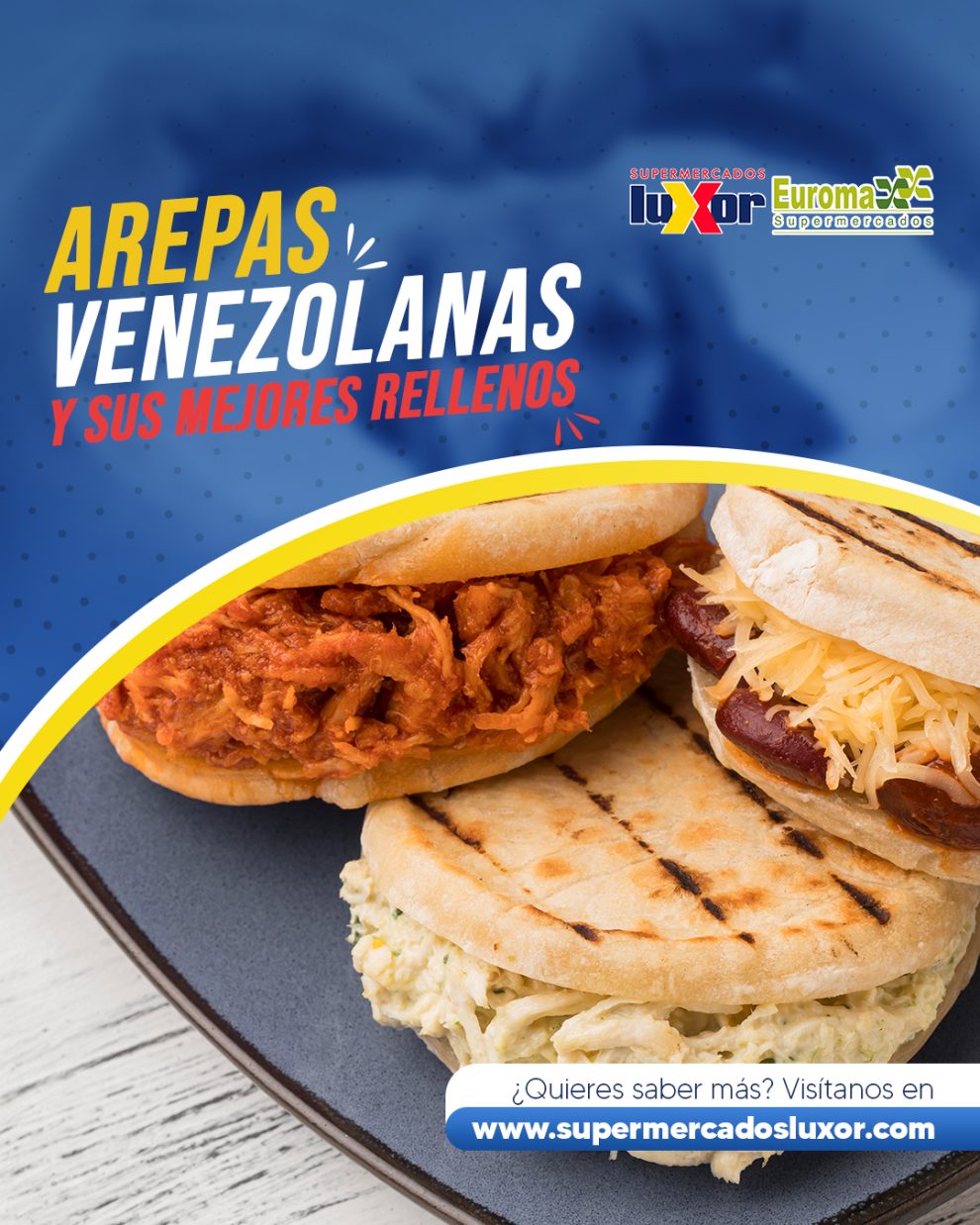 Arepas Venezolanas Y Sus Mejores Rellenos - Supermercado Luxor